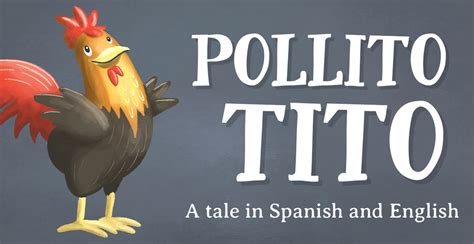 Pollito Tito (Text, Audio + Video)